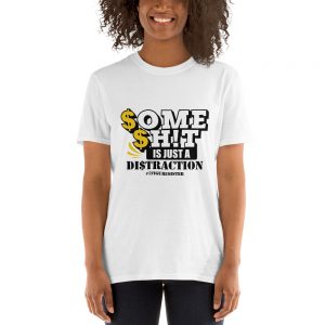Some Sh*t Short-Sleeve T-Shirt