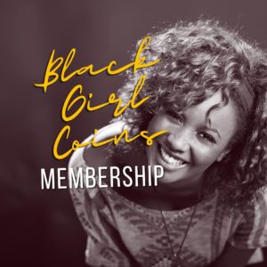 Black Girl Coins Membership